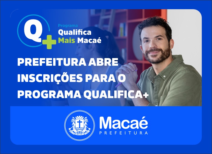 Qualifica + Macaé disponibiliza 3.600 vagas em cursos gratuitos