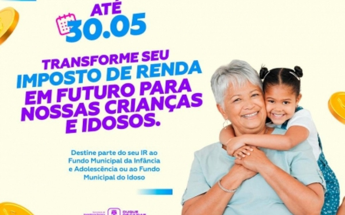 Moradores de Duque de Caxias podem direcionar Imposto de Renda para fundos sociais